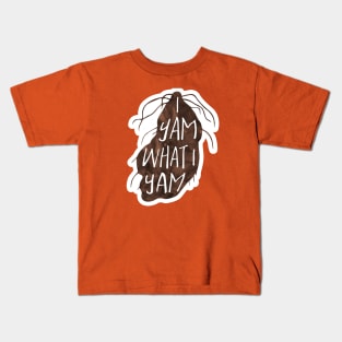 I yam what I yam - funny food pun Kids T-Shirt